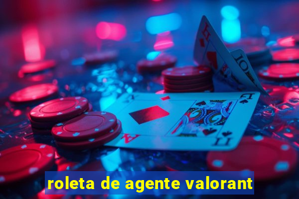 roleta de agente valorant